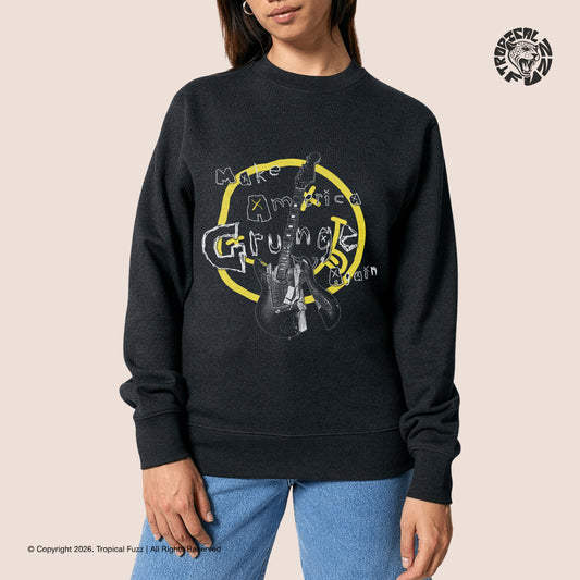 Make America Grunge Again - Unisex Sweatshirt