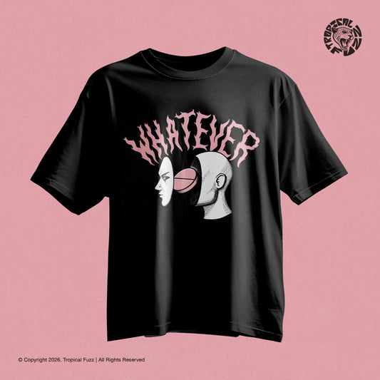 Whatever – Unisex T-shirt