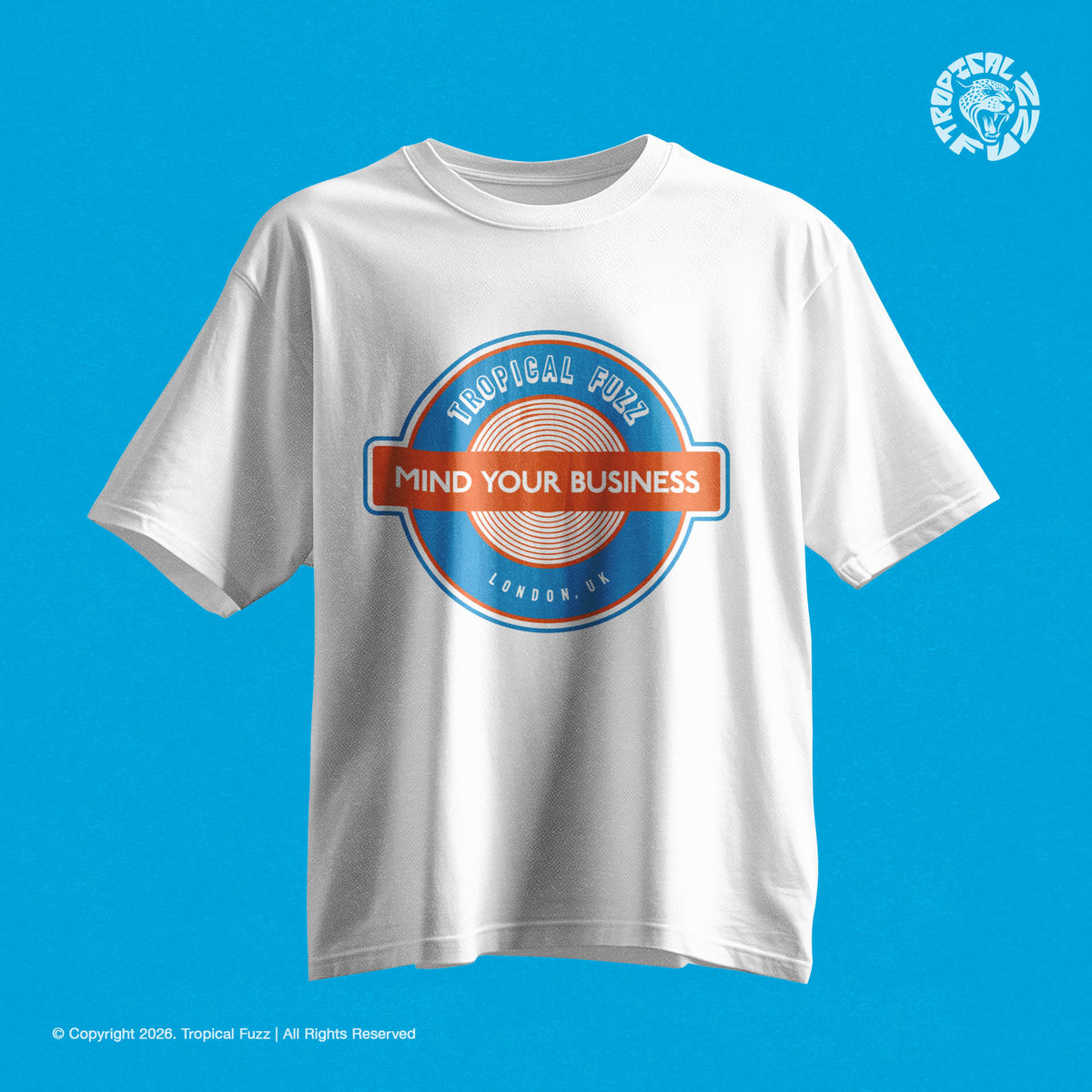 Tropical Fuzz – Mind Your Business – Unisex T-shirt – White – Fairwear Organic Vegan Cotton
